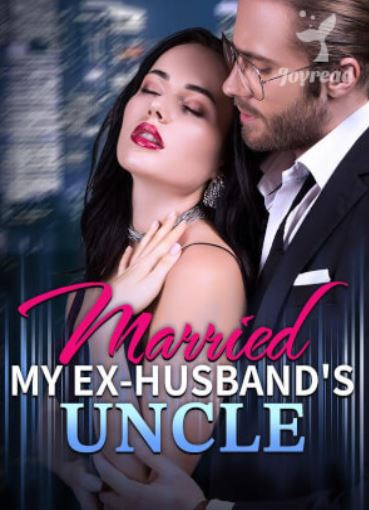 married-my-ex-husbands-uncle-novel