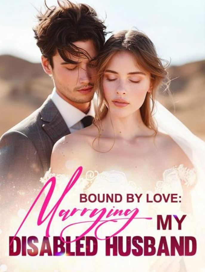 bound-by-love-marrying-my-disabled-husband-novel