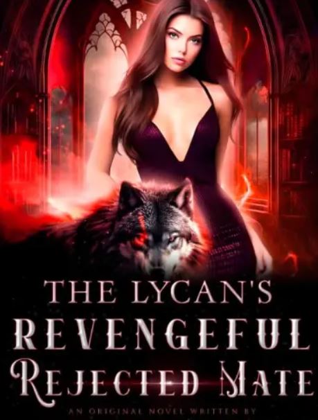 the-lycans-revengeful-rejected-mate-novel