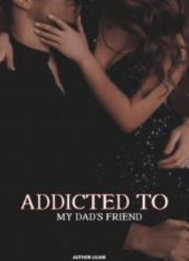 addicted to my daddy's best friend novel