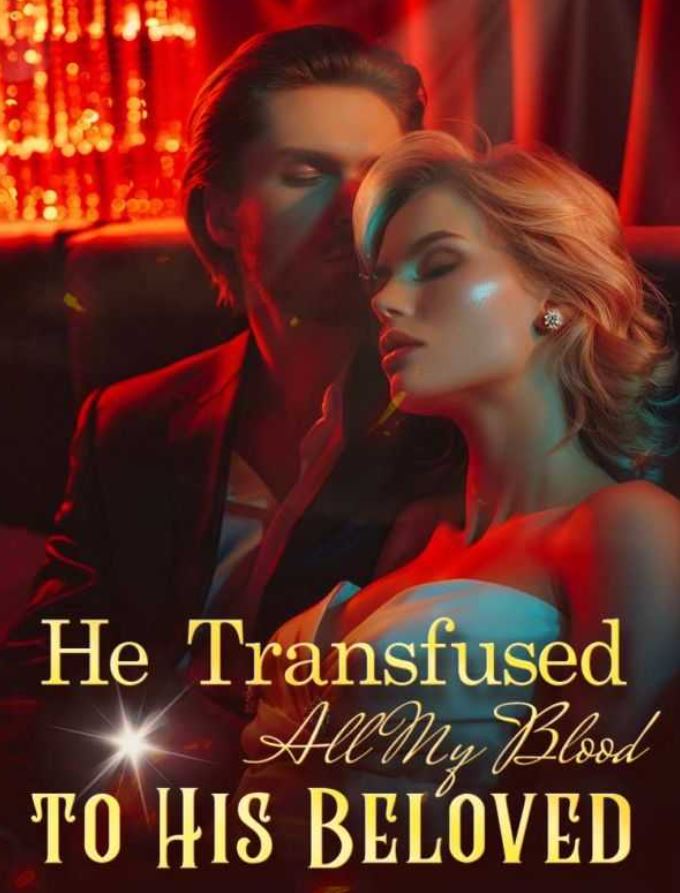 he transfused all my blood to his beloved novel