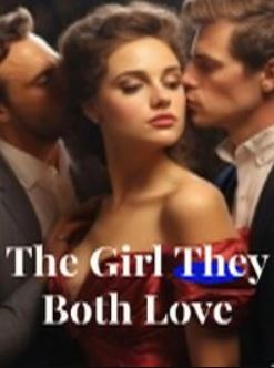 the girl they both love novel